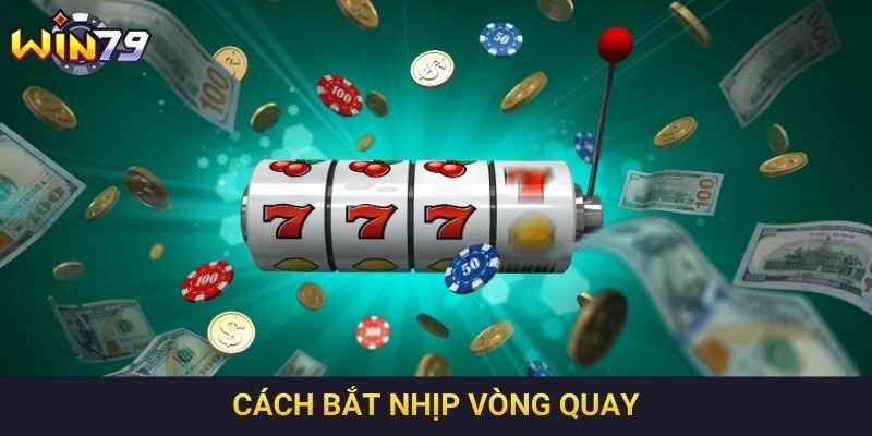 Cách bắt nhịp vòng quay