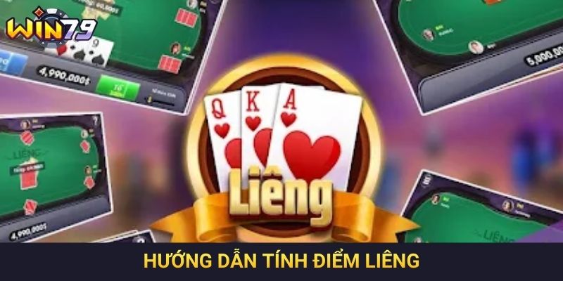 Hướng dẫn tính điểm Liêng