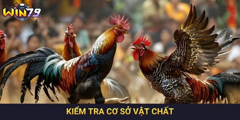 Kiểm tra cơ sở vật chất