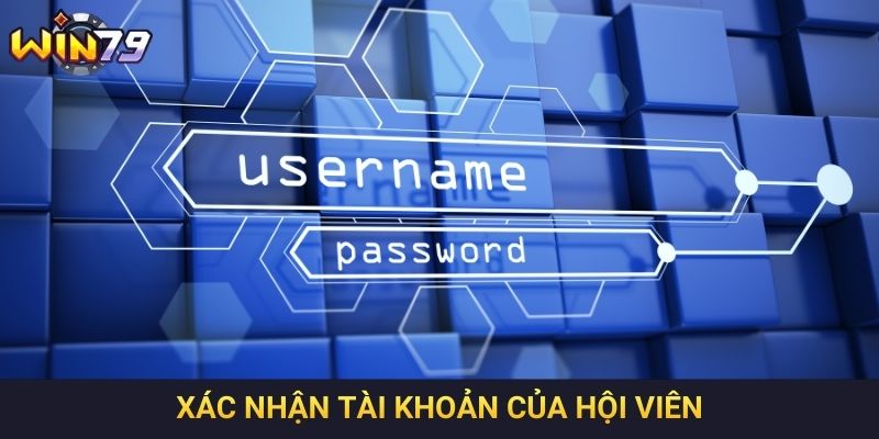 Xác nhận tài khoản của hội viên