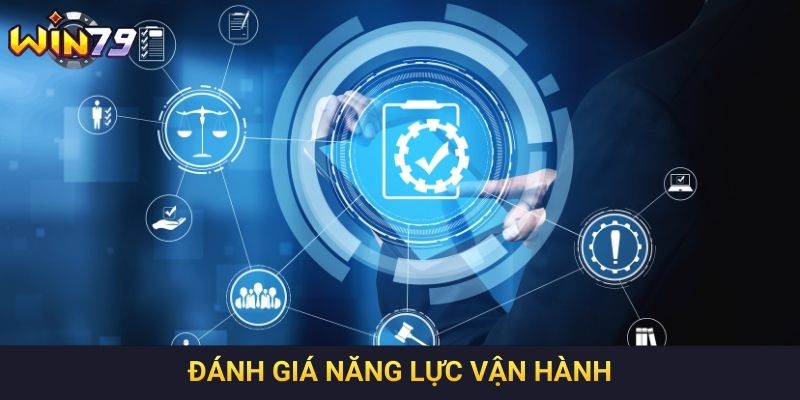 Đánh giá năng lực vận hành