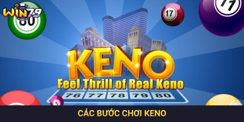 Các bước chơi Keno