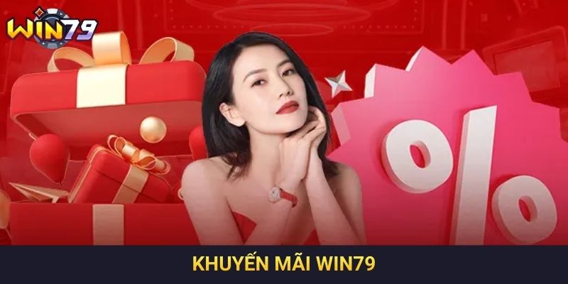 Khuyến mãi Win79 - Trang web mang đến vô vàn ưu đãi hot