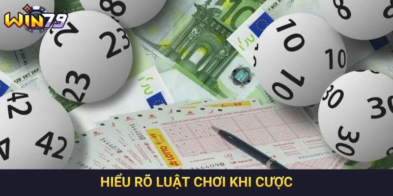 Hiểu rõ luật chơi khi cược