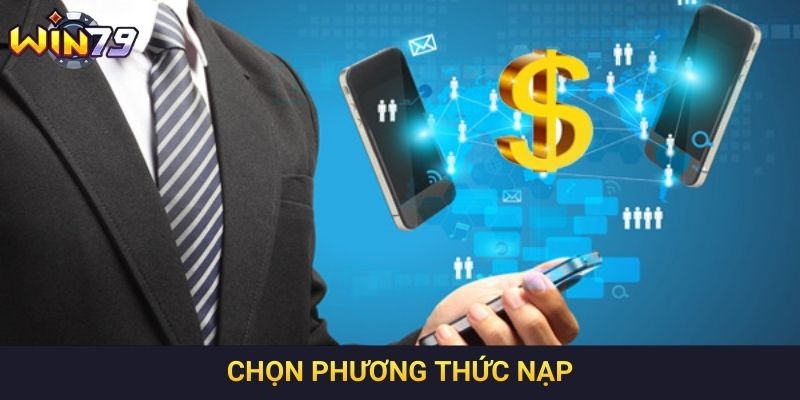 Chọn phương thức nạp
