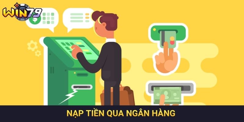 Nạp tiền qua ngân hàng 