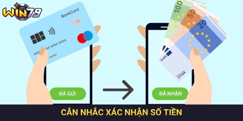Cân nhắc xác nhận số tiền